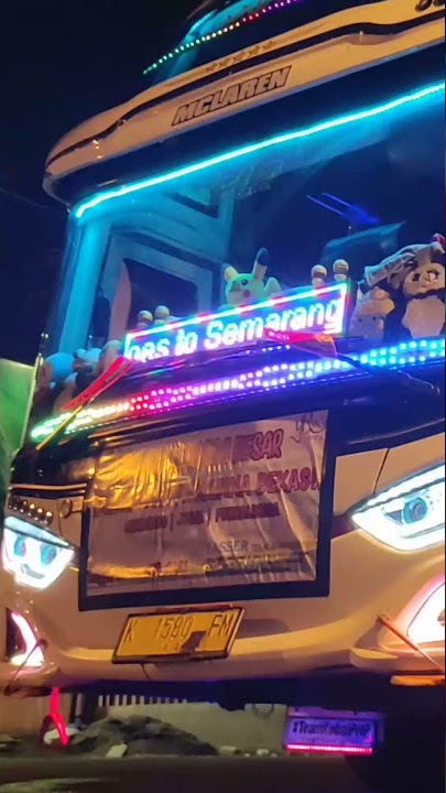 Cinematic bus malam full strobo terbaru