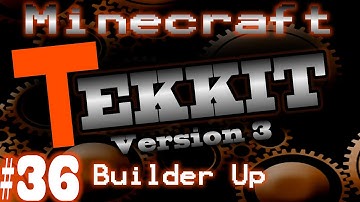 Minecraft Tekkit V3 Part 36 - Builder Up
