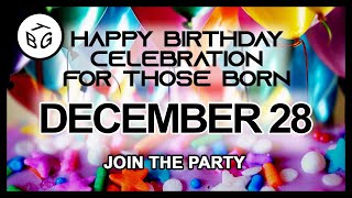 ❤️ Happy Birthday Celebration on December 28