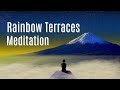 Rainbow Terraces Meditation | Self Reflection & Spiritual Growth 🌈