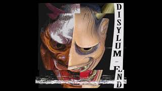 Disylum end (Disaster End x Asylum)