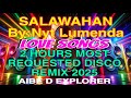 LOVE SONGS SALAWAHAN 2 HOURS MOST REQUESTED DISCO REMIX 2025 