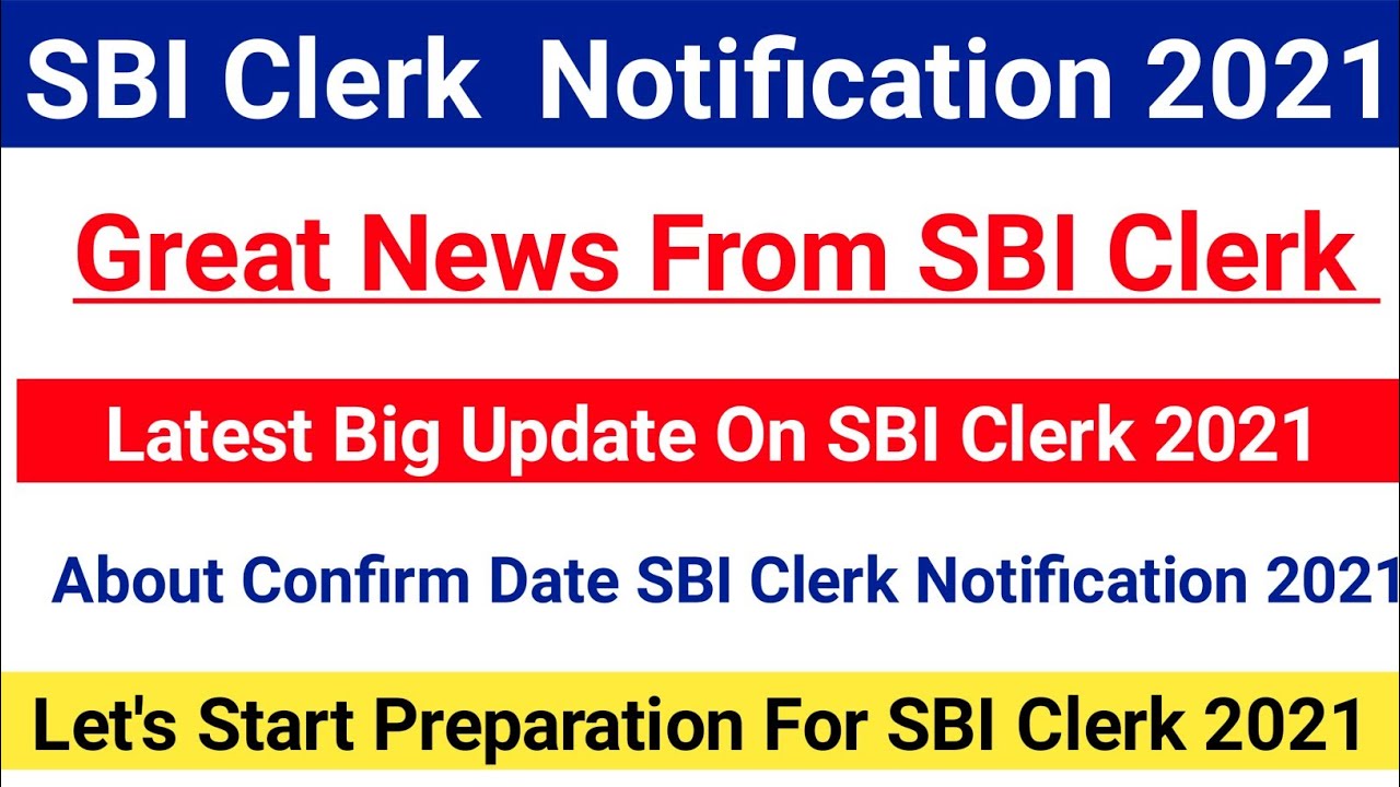 Great News For SBI Clerk Notification 2021|SBI JA Notification 2021 Confirm Release Date|