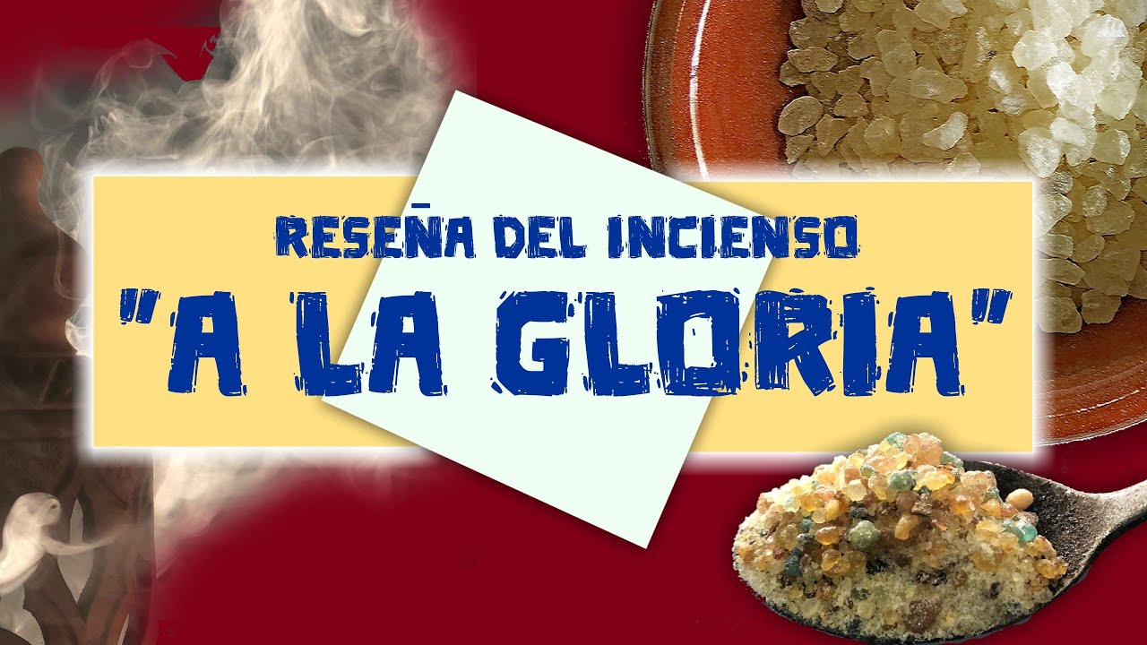 Reseña del incienso ¡A la Gloria! || Incinesos de Sevilla