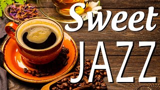 Sweet Jazz - Delicate Fall Morning Jazz - Feeling Relaxing Coffee Music for Good Day by Library Coffee 936 views 1 year ago 11 hours, 55 minutes