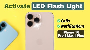 iPhone 16/16 Pro Max - How To Enable Notification LED Flash Light!