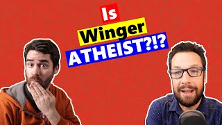 Is Mike Winger (Mostly) An Atheist?