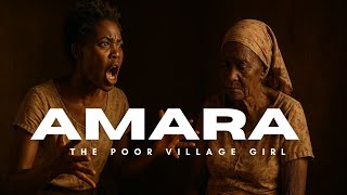 Amara the poor village girl - (folklore stories)
