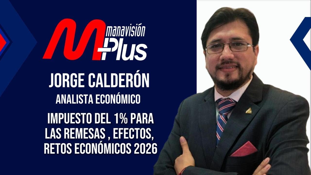📊 ¿Cómo arranca la economía del Ecuador en 2026? Análisis de Jorge Calderón