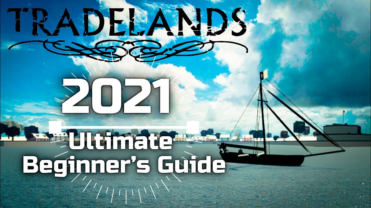 Roblox Tradelands 2021 Ultimate Beginner S Guide Youtube - roblox how to play tradelands