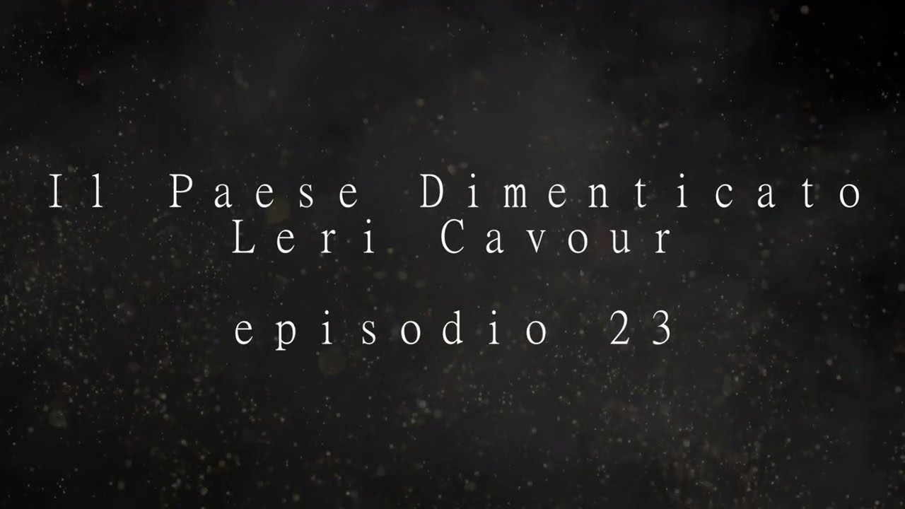 Leri Cavour - Episodio 23