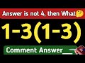 Basic Calculation Challenge / Solve 1-3(1-3)