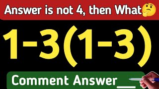 Basic Calculation Challenge / Solve 1-3(1-3)