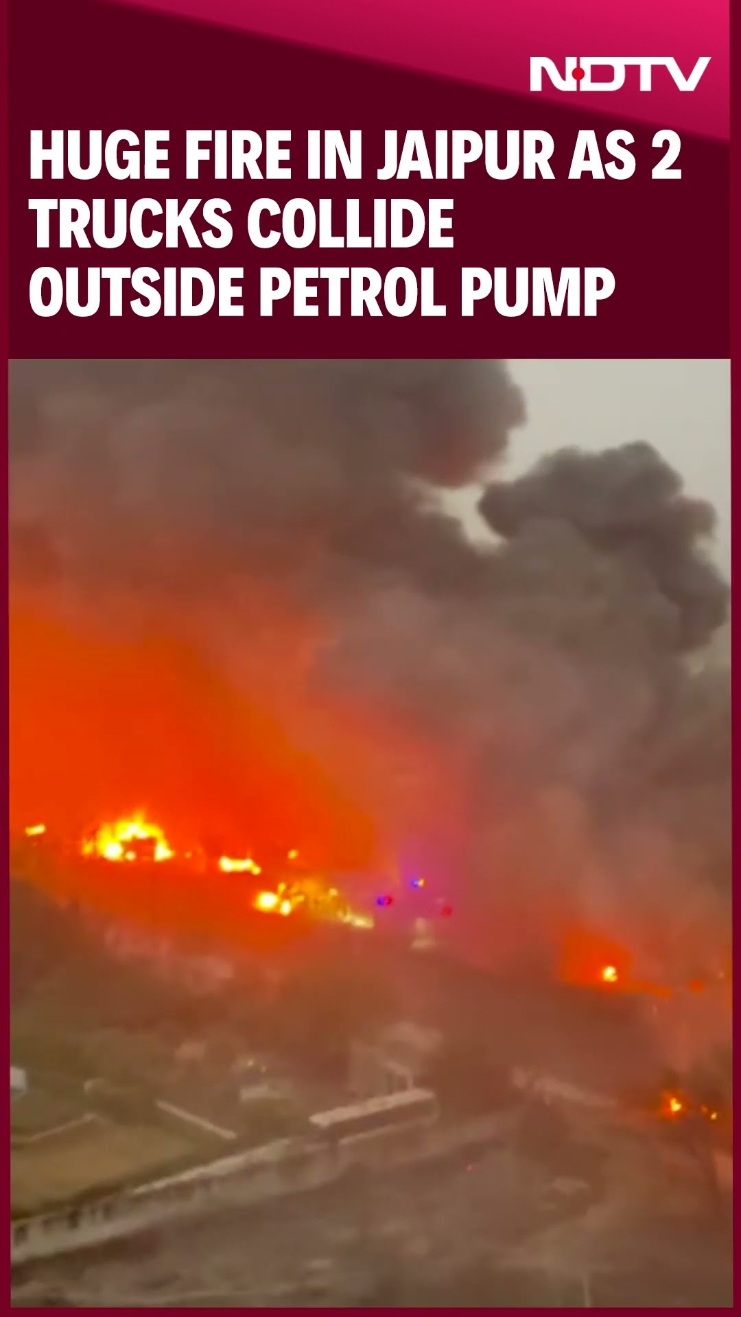 Jaipur Fire Accident | Huge Jaipur Fire As 2 Trucks Collide Outside Petrol Pump