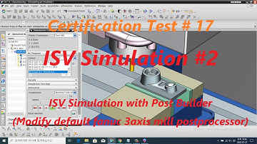 NX ISV simulation with Post Builder - Part2 - 3D CAM #4