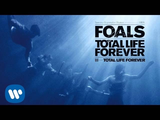 Foals - Total Life Forever