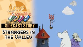 Lawl Cassette | Sidecast Story: Strangers in the Moominvalley
