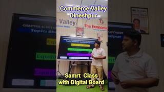 Commerce Valley Dineshpur l Smart Class #digitalboard #education #theeconomicsguru