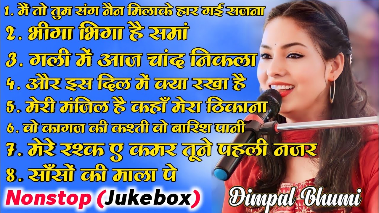 Dimpal Bhumi Nonstop Ghazal Jukebox  Top 10 Ghazal Jukebox Nonstop Dimpal Bhumi   