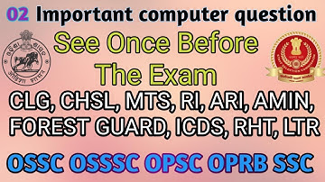 #002  Selected computer questions | For ossc osssc fg icds Ri Ari Amin SFS | The local teacher