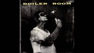 Boiler Room - Selftitled (Full Album)