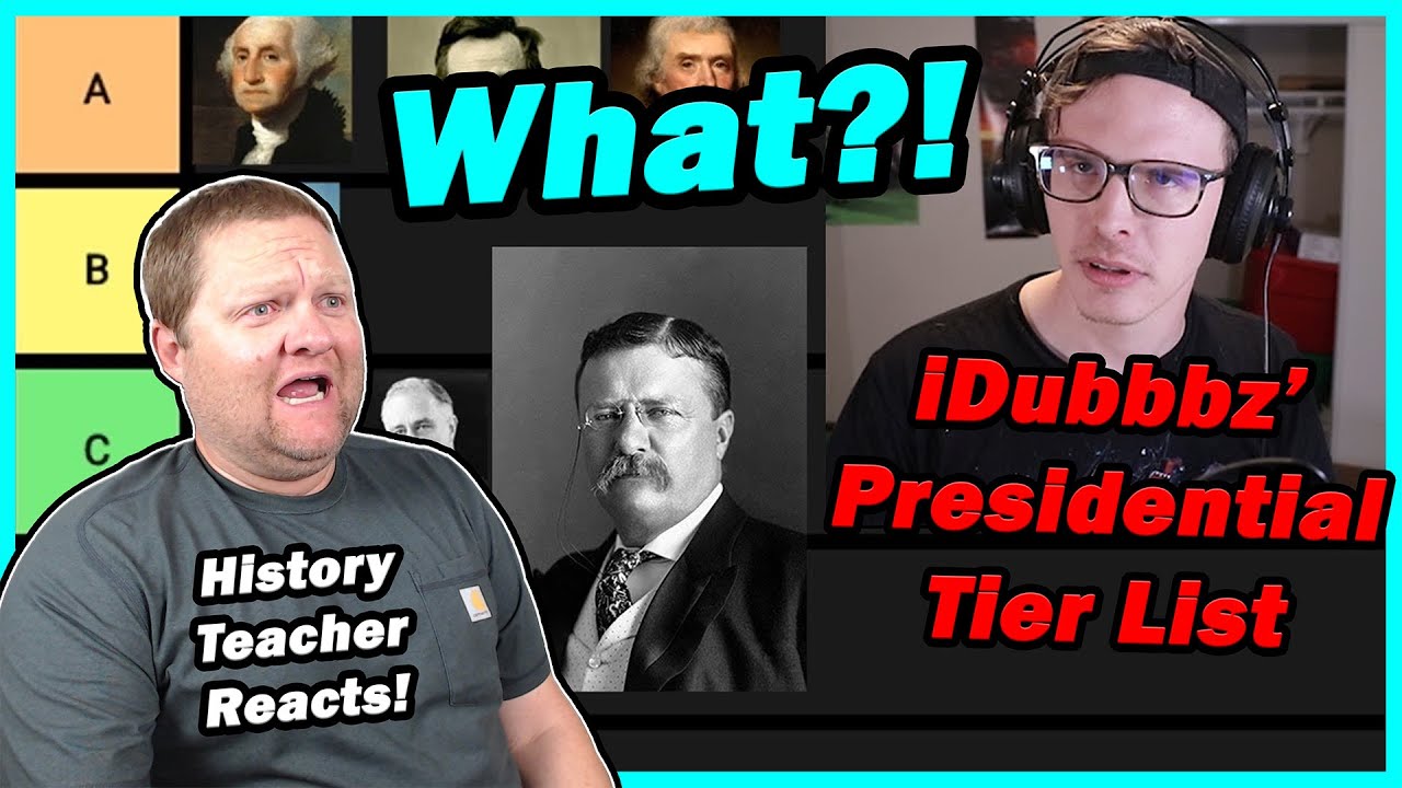 History Teacher Reacts to iDubbbzTV's Presidential Tier List
