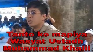 Wasyat Ustadh Muhammad Khalil | Mulondo Lanao Del Sur