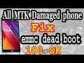 All MTK Cpu Unbrick or Restore and Damaged phone fix,emmc dead boot repair ok By AMS TECH