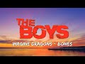 Imagine Dragons - Bones (Lyrics) // The Boys TikTok Song // Mp3 Song