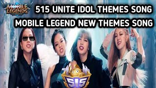 Blackpink-515 UNITE IDOL THEMES SONG FULL BACKGROUND MUSIC (MOBILE LEGEND THEMES SONG)