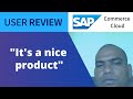 SAP Commerce Cloud Review: Serves As A Customizable Solution For E-commerce Needs