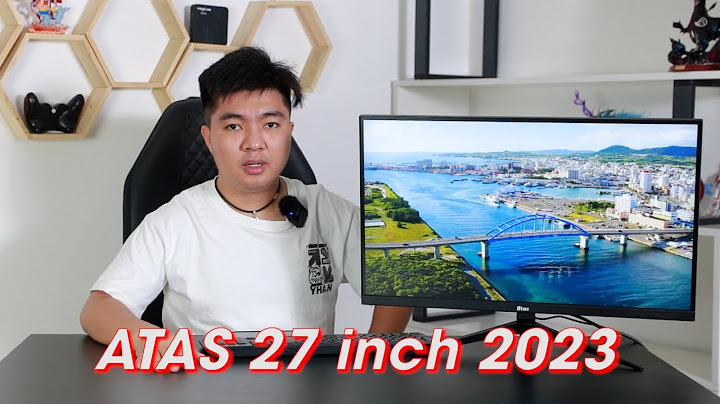 Đánh giá màn hình máy tính 27 inch 2k năm 2024