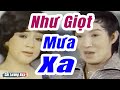 Cải Lương Xưa : Như Giọt Mưa Sa - Vũ Linh Phương Hồng Thủy | Cải Lương Xã Hội Hay Nhất