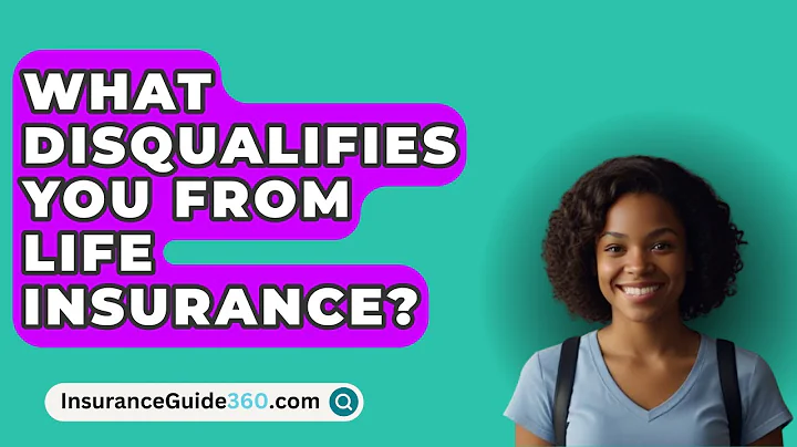 What disqualifies you from getting life insurance? (2025)