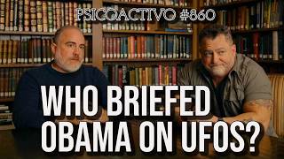 It's possible President Barack Obama was briefed on UFOs by UAPTF's Jay Stratton - Psicoactivo #860
