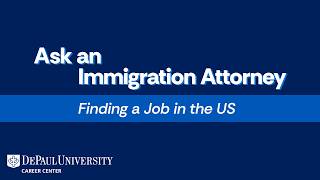 Ask an Immigration Attorney: Finding a Job in the US
