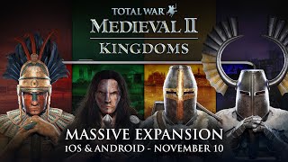 Total War: MEDIEVAL II for iOS & Android – Kingdoms Expansion Coming November 10th