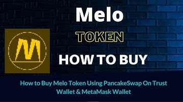 How to Buy Melo Token (MELO) Using PancakeSwap On Trust Wallet OR MetaMask Wallet