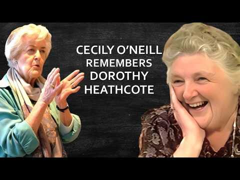 Cecily O'Neill Remembers Dorothy Heathcote