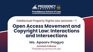 OpenAccess Movement & Copyright Law:Interactions & Intersections by Ms.Apoorv Pragya, Asst.Professor