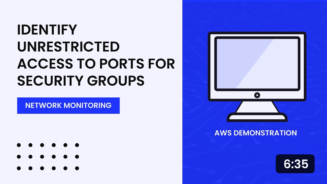 Identify Unrestricted Access to Ports for Security Groups - YouTube