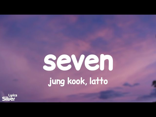 Jung Kook - Seven (Explicit Version) (Lyrics) class=