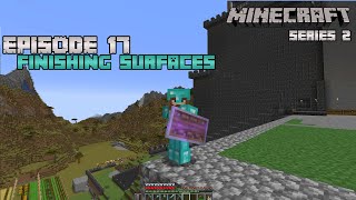 MineCraft Episode 17 Finishing Surface