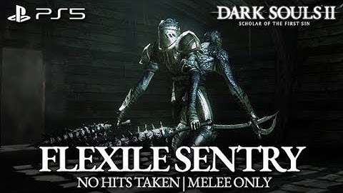 Flexile Sentry Boss Fight (No Hits Taken / Melee Only) [Dark Souls 2 on PS5]