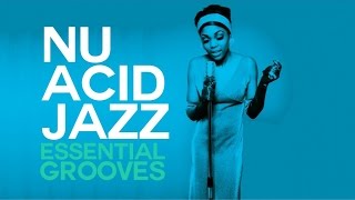 The Best of Nu Acid Jazz & Essential Grooves [Funk, AcidJazz , NuJazz & Groove]