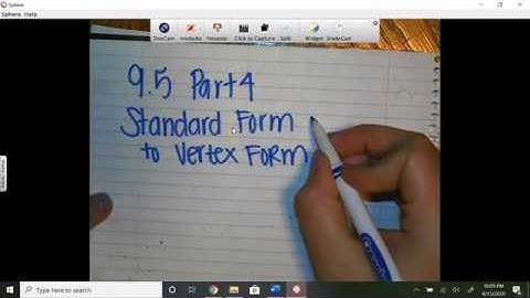 9.5 #11 - 12 Video Notes Standard Form to Vertex Form