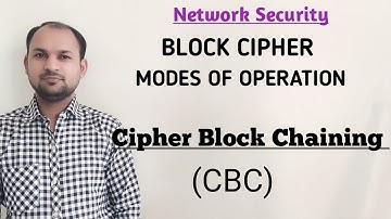 CIPHER BLOCK CHAINING  |Block Cipher  Mode  of opreation| CBC Mode  Explain hindi