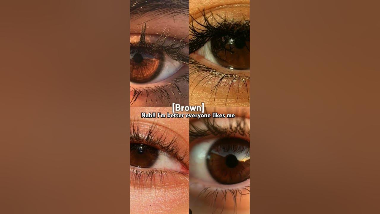 Best eye colour? #aestheticzone #aesthetic #eyes #browneyes