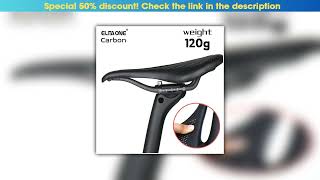 Review ELITA ONE MTB/Road Bike Saddle Carbon Fiber 96g Soft Seat Cushion  240*143/155mm•••••••••••• screenshot 3