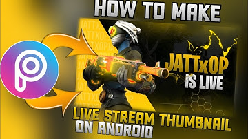 How To Make Live Stream Thumbnail For Gaming on Android | Picsart |JattxOP